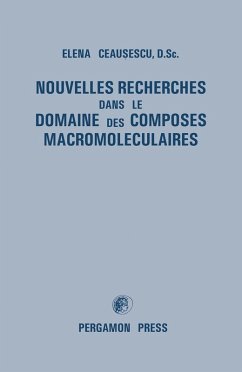 Nouvelles Recherches dans le Domaine des Composes Macromoleculaires (eBook, PDF) - Ceausescu, Elena