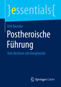 Postheroische Führung - Baecker, Dirk