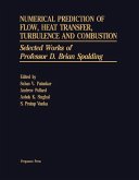 Numerical Prediction of Flow, Heat Transfer, Turbulence and Combustion (eBook, PDF)