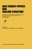 High Energy Physics and Nuclear Structure (eBook, PDF)