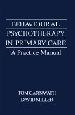 Behavioural Psychotherapy in Primary Care (eBook, PDF)