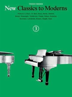 New Classics to Moderns Book 3 - Hal Leonard Publishing Corporation