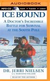 Ice Bound: A Doctor's Incredible Battle for Survival at the South Pole