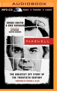 Farewell: The Greatest Spy Story of the Twentieth Century - Raynaud, Eric; Kostin, Sergei