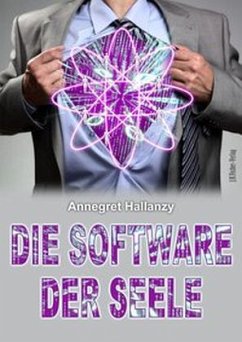 Die Software der Seele - Hallanzy, Annegret