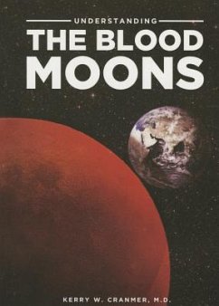 Understanding the Blood Moons - Cranmer, Kerry W.