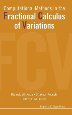 Computational Methods in the Fractional Calculus of Variations - Almeida, Ricardo; Pooseh, Shakoor; Torres, Delfim F M