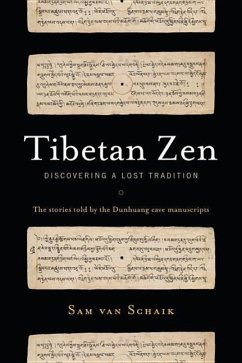 Tibetan Zen: Discovering a Lost Tradition - van Schaik, Sam