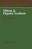 Silicon in Organic Synthesis (eBook, PDF)
