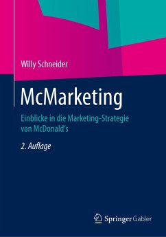 McMarketing: Einblicke in die Marketing-Strategie von McDonald's Willy Schneider Author