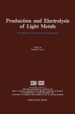 Production and Electrolysis of Light Metals (eBook, PDF)
