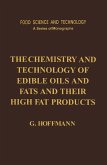 The Chemistry and Technology of Edible Oils and Fats and Their High Fat Products (eBook, PDF)