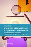 Geschlecht im Zeitalter der Reproduktionstechnologien (eBook, PDF)