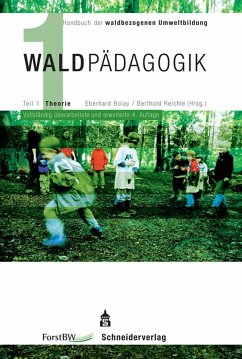 Waldpädagogik, Teil 1 - Bolay, Eberhard;Reichle, Berthold