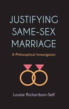 Justifying Same-Sex Marriage - Richardson-Self, Louise