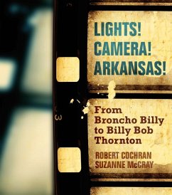 Lights! Camera! Arkansas! - Cochran, Robert; McCray, Suzanne