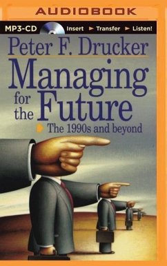 Managing for the Future - Drucker, Peter F.