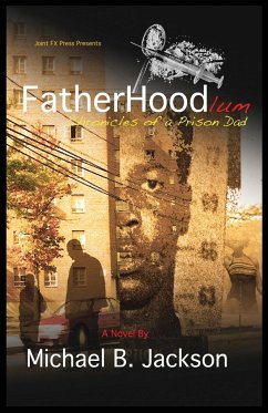 FatherHoodlum: Chronicles of a Prison Dad - Jackson, Michael B.