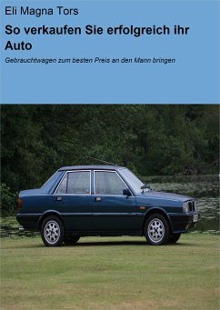 So verkaufen Sie erfolgreich ihr Auto (eBook, ePUB) - Magna Tors, Eli