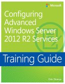 Training Guide Configuring Advanced Windows Server 2012 R2 Services (MCSA) (eBook, PDF)