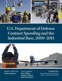 U.S. Department of Defense Contract Spending and the Industrial Base, 2000-2013 (eBook, ePUB)