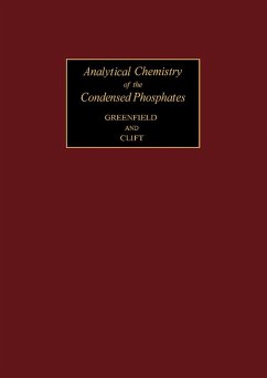 Analytical Chemistry of the Condensed Phosphates (eBook, PDF) - Greenfield, S.; Clift, M.