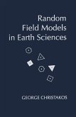 Random Field Models in Earth Sciences (eBook, PDF)