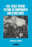 Full-Scale Fatigue Testing of Components and Structures (eBook, PDF)