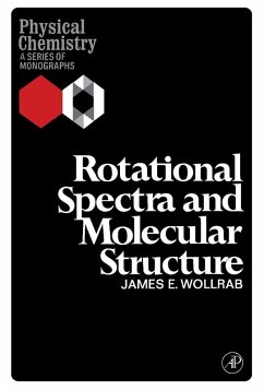 Rotational Spectra and Molecular Structure (eBook, PDF) - Wollrab, James E.