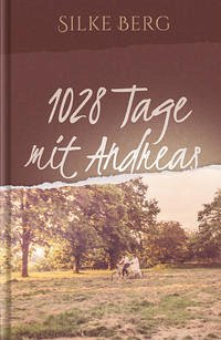 1028 Tage mit Andreas