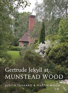 Gertrude Jekyll at Munstead Wood - Tankard, Judith B.; Wood, Martin