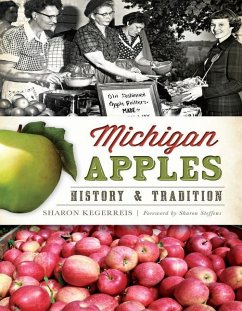 Michigan Apples: History & Tradition - Kegerreis, Sharon