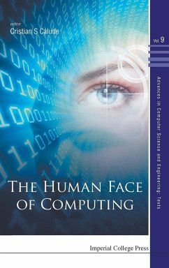 HUMAN FACE OF COMPUTING, THE - Cristian S Calude