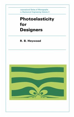 Photoelasticity for Designers (eBook, PDF) - Heywood, R. B.