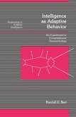 Intelligence as Adaptive Behavior (eBook, PDF) Intelligence as Adaptive Behavior (eBook, PDF)