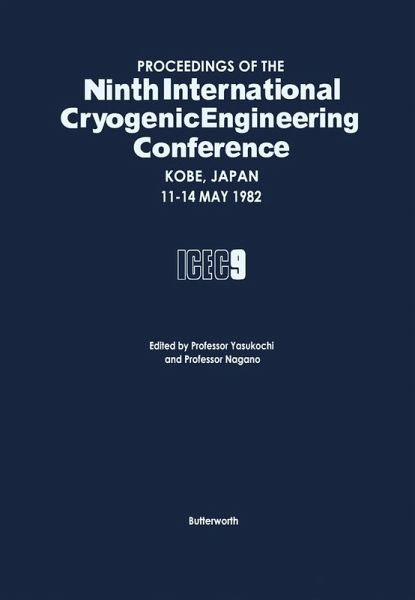 Proceedings of the Ninth International Cryogenic Engineering Conference, Kobe, Japan, 11-14 May 1982 (eBook, PDF)
