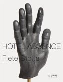 Hotel Absence, Fiete Stolte Hotel Absence, Fiete Stolte