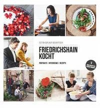 Friedrichshain kocht - Schichl, Patricia