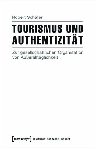 Tourismus und Authentizität (eBook, PDF) Tourismus und Authentizität (eBook, PDF)
