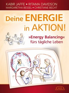 Deine Energie in Aktion! (eBook, PDF) - Jaffe, Kabir; Davidson, Ritama; Bessel, Margaretha; Becht, Christiane