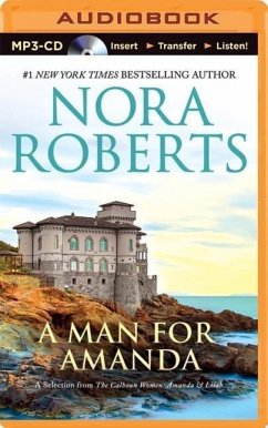 A Man for Amanda: A Selection from the Calhoun Women: Amanda & Lilah - Roberts, Nora