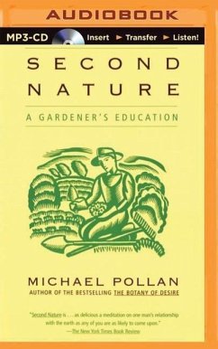 Second Nature: A Gardener's Education - Pollan, Michael