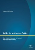 Fehler im stationären Sektor: Das Bedside-Handover im Kontext der Prozessoptimierung (eBook, PDF) Fehler im stationären Sektor: Das Bedside-Handover im Kontext der Prozessoptimierung (eBook, PDF)
