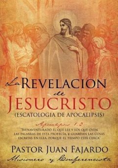 La Revelacion de Jesucristo - Fajardo, Pastor Juan