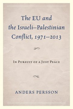 The EU and the Israeli-Palestinian Conflict 1971-2013 (eBook, ePUB) - Persson, Anders