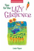 Tips for the Lazy Gardener (eBook, ePUB) Tips for the Lazy Gardener (eBook, ePUB)