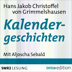 Kalendergeschichten (MP3-Download) - von Grimmelshausen, Hans Jakob Christoffel