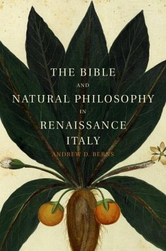 Cover Bible and Natural Philosophy in Renaissance Italy (eBook, ePUB)