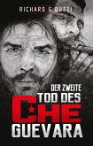 Der zweite Tod des Che Guevara (eBook, ePUB)
