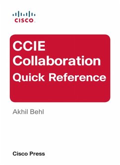 CCIE Collaboration Quick Reference (eBook, PDF) - Behl, Akhil
